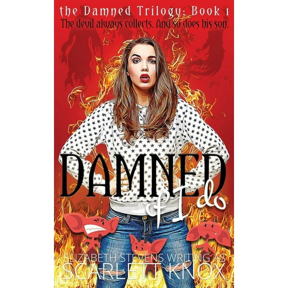 The Damned Trilogy Damned if I do, Book 1, (Paperback)