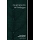 thumbnail image 1 of La apropiación de Heidegger Bonilla Artigas Editores 9786078781218, 1 of 2