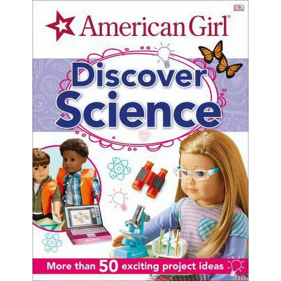 Pre-Owned American Girl: Discover Science (Hardcover) 1465473866 9781465473868