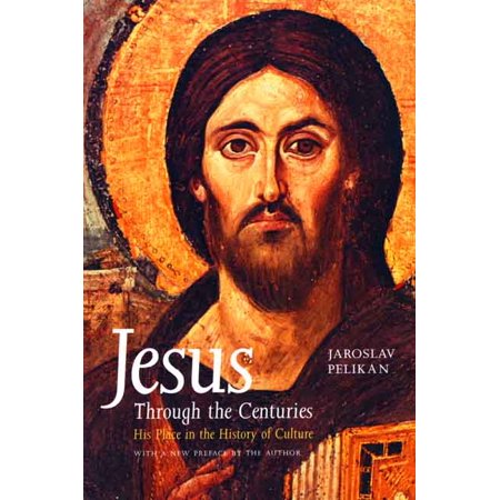 Jesus Through the Centuries : His Place in the History of Culture