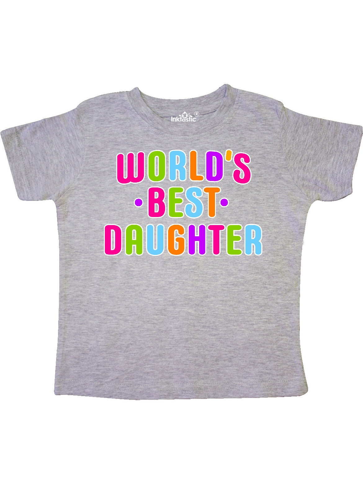 inktastic Best Daughter Ever Toddler T-Shirt