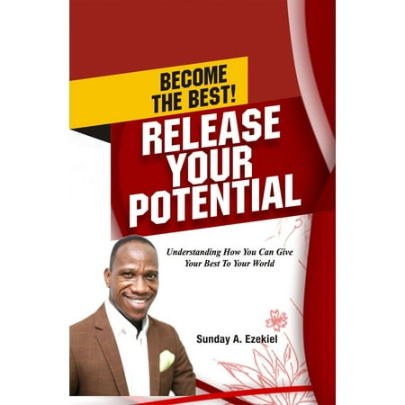 Become The Best! Release Your Potential - eBook