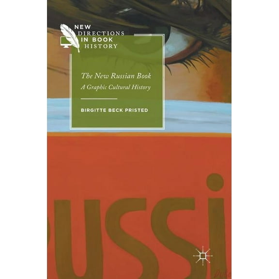 New Directions in Book History The New Russian Book: A Graphic Cultural History, (Hardcover)