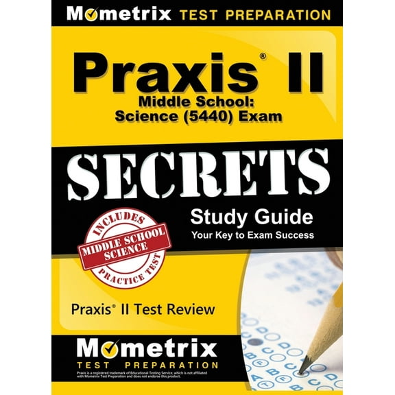 Praxis II Middle School: Science (5440) Exam Secrets Study Guide, (Hardcover)