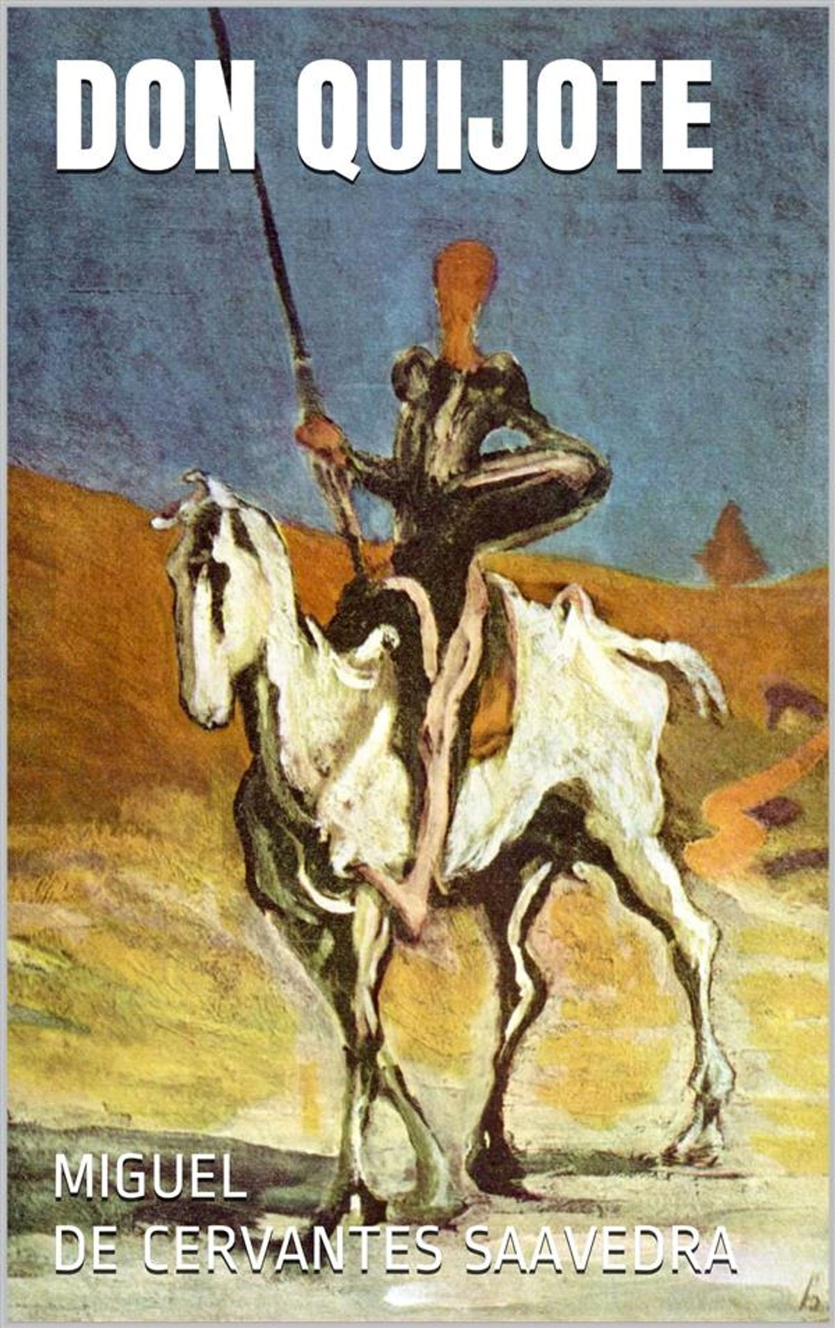 Don Quijote (Illustrierte Gesamtausgabe Buch 1 und 2) eBook