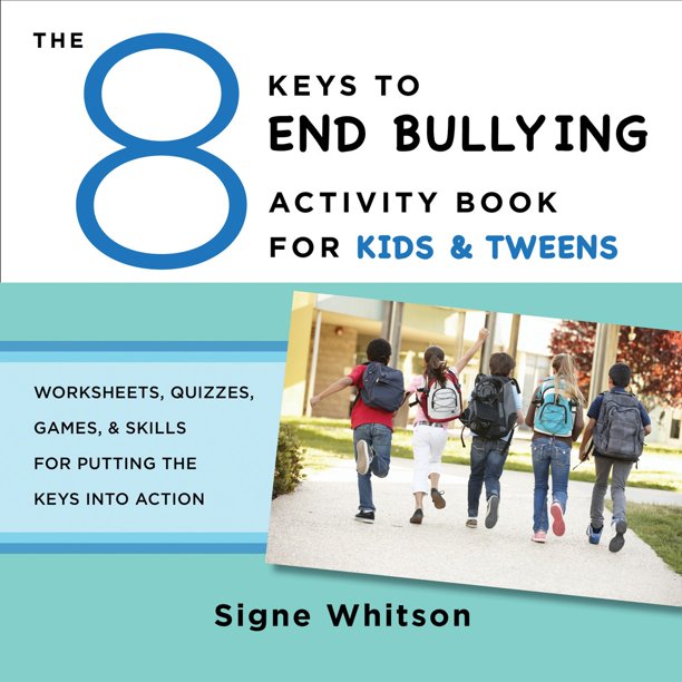 8 keys to mental health the 8 keys to end bullying activity book for kids tweens worksheets quizzes games skills for putting the keys into action series 0 paperback walmart com