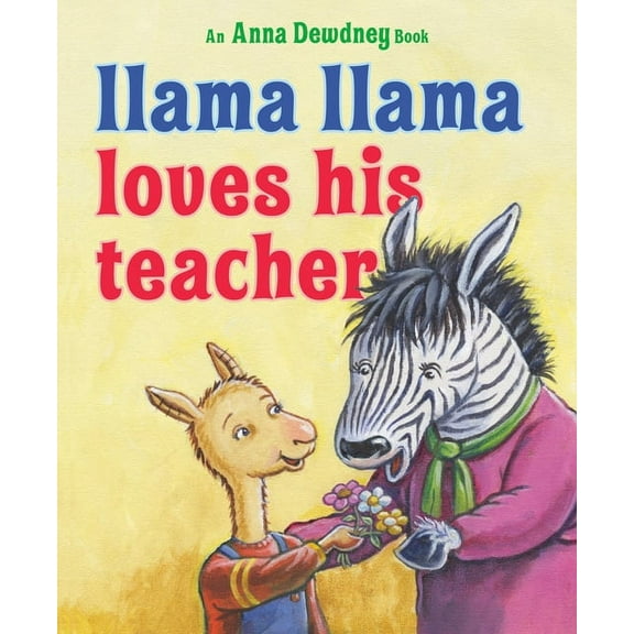 Llama Llama Llama Llama Loves His Teacher, (Hardcover)