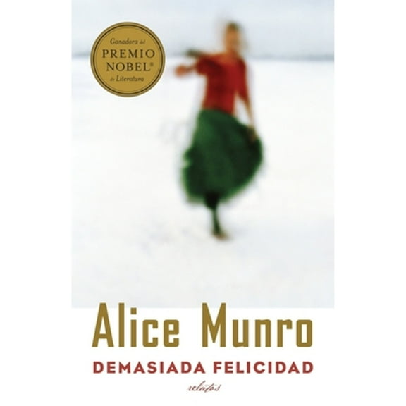 Demasiada felicidad / Too Much Happiness (Paperback)