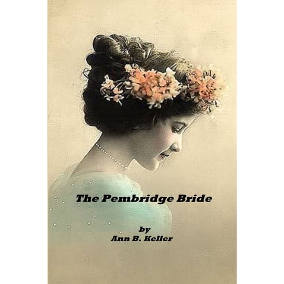 The Pembridge Bride, (Paperback)