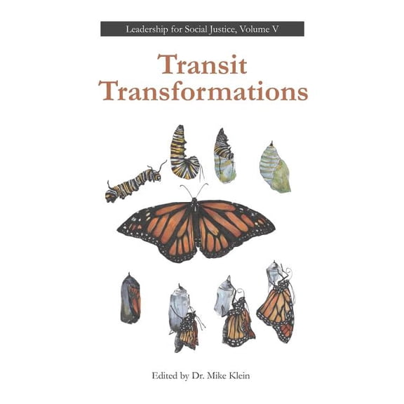 Leadership for Social Justice Transit Transformations, Book 5, (Paperback)