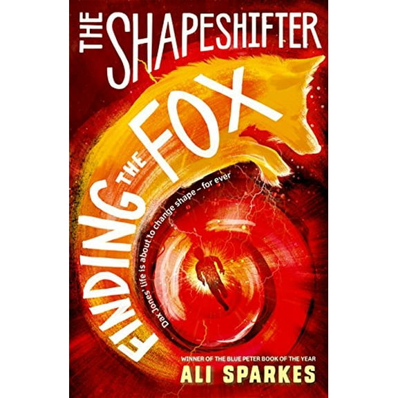 The Shapeshifter: Finding the Fox Ali Sparkes (Paperback)