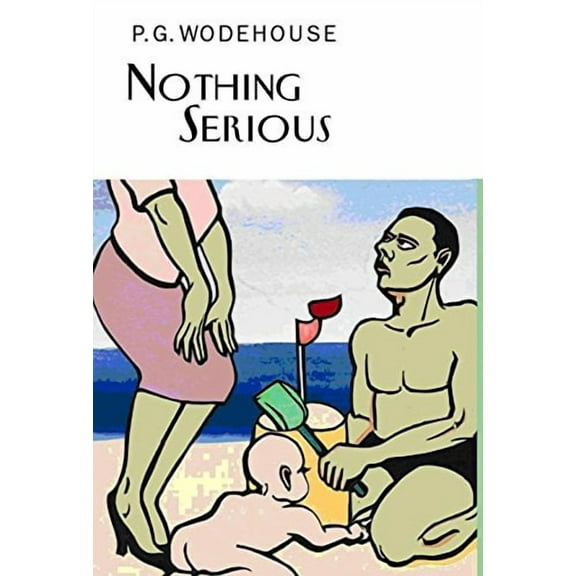 Nothing Serious P.G. Wodehouse (Hardcover)