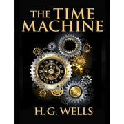 The Time Machine, by H.G. Wells (Paperback)