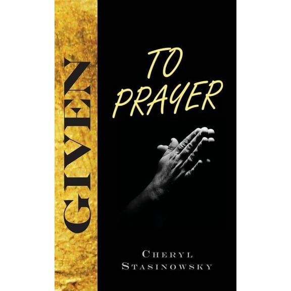 Given to Prayer (Paperback)