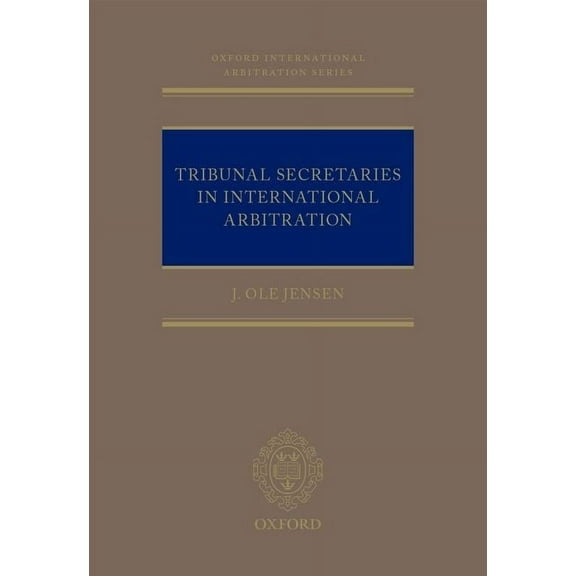 Oxford International Arbitration Tribunal Secret Int Arb Oials: Ncs C, (Hardcover)