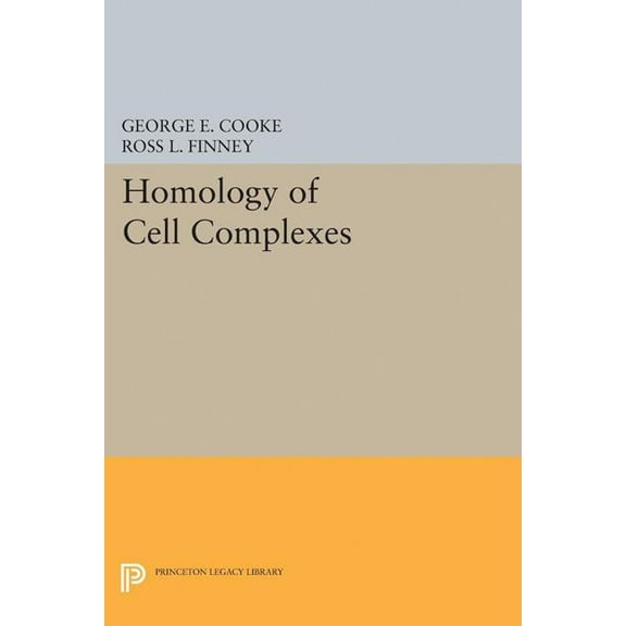 Princeton Legacy Library Homology of Cell Complexes, Book 2239, (Paperback)