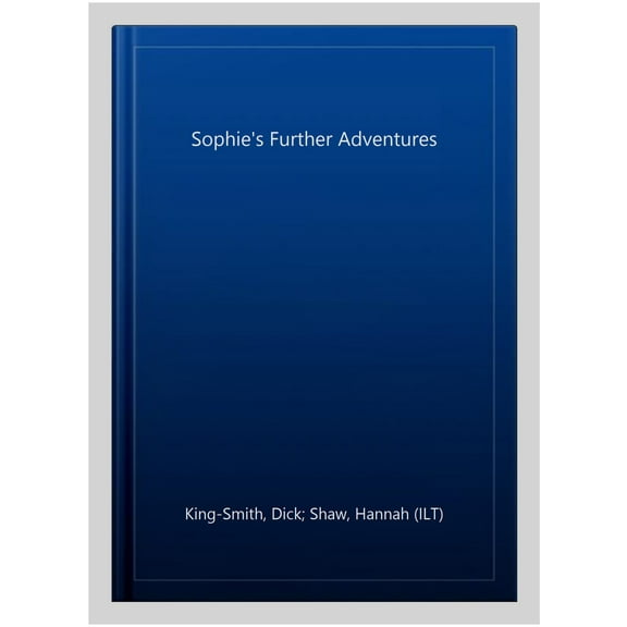 Sophie'S Further Adventures