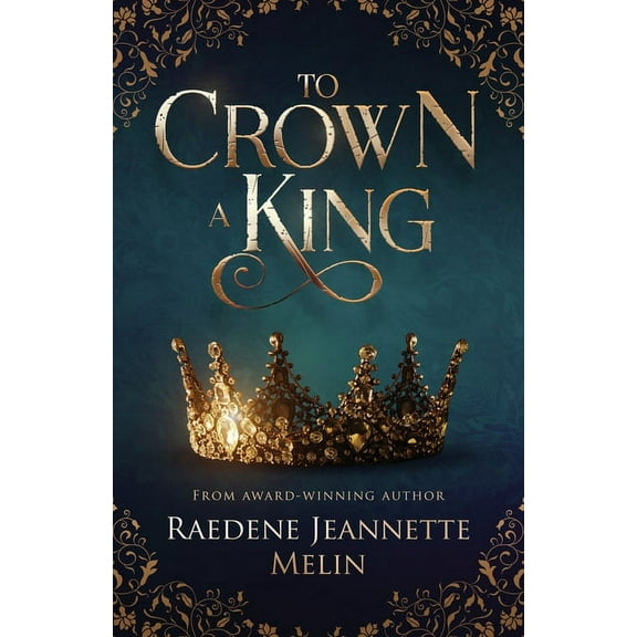 To Crown A King, (Paperback)