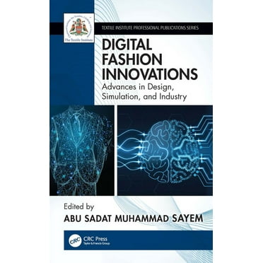 Textile Institute Professional Publicati Digital Fashion Innovations: Advances in Design, Simulation, and Industry, (Paperback)