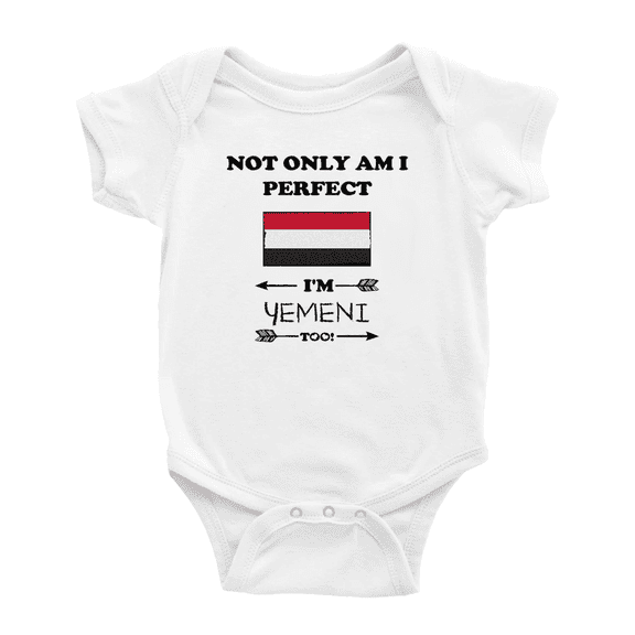 Not Only Am I Perfect, I'm Yemeni Too! Baby Bodysuit Newborn Clothes Outfits (White, 12-18 Months)