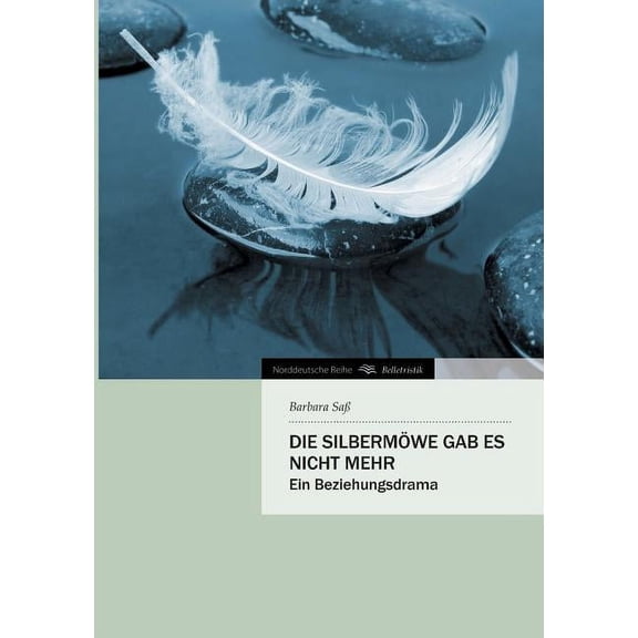 Die Silbermï¿½we Gab Es Nicht Mehr (Paperback)