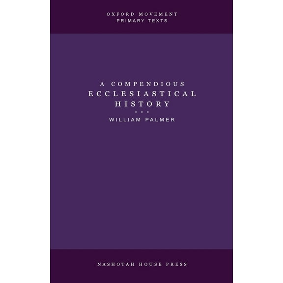 A Compendious Ecclesiastical History, (Paperback)