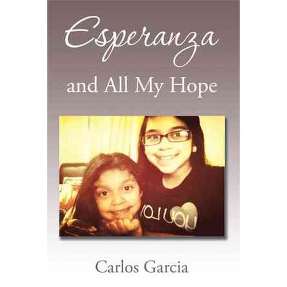 Esperanza and All My Hope (Hardcover)