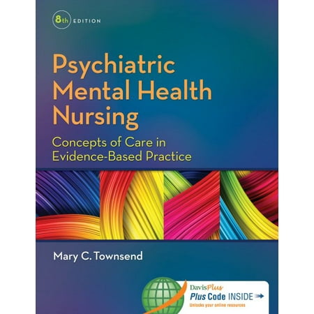 Psychiatric Mental Health Nursing : Concepts of Care in Evidence-Based Practice