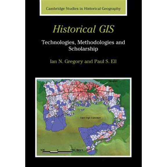 Pre-Owned Historical GIS: Technologies, Methodologies and Scholarship