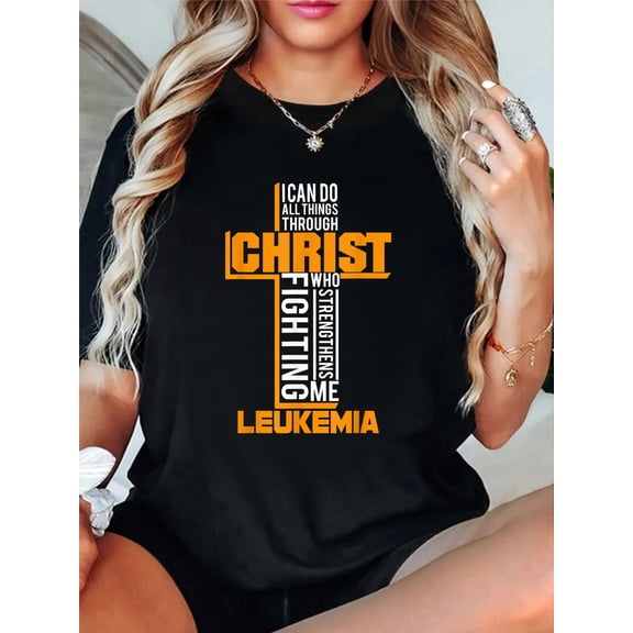All Things Through Christ Leukemia Warrior Awareness shirt T-Shirt Women's Men's Graphic Tee Casual Tops