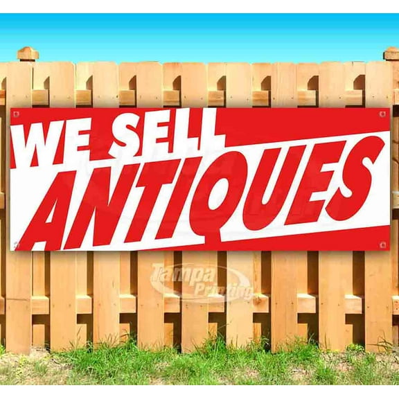 We Sell Antiques 13 oz Vinyl Banner With Metal Grommets