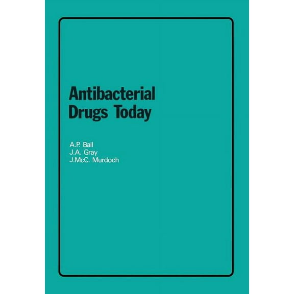 Antibacterial Drugs Today, (Paperback)