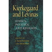Kierkegaard and Levinas : Ethics, Politics, and Religion, Used [Paperback]