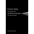 thumbnail image 2 of Cinema Today : A Conversation with Thirty-nine Filmmakers from around the World (Paperback), 2 of 2