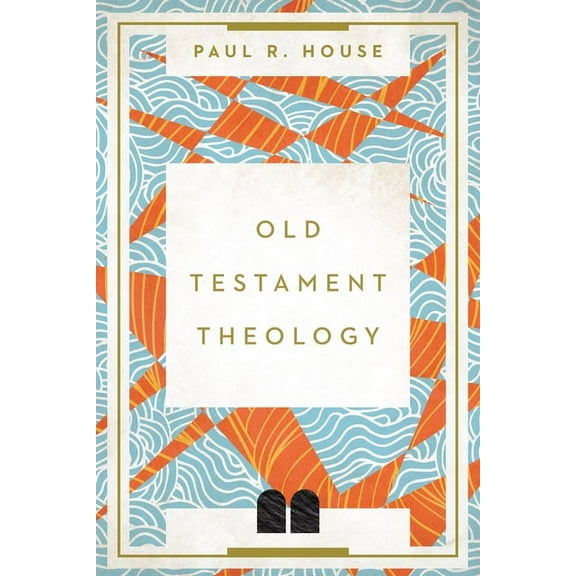 Old Testament Theology, (Paperback)
