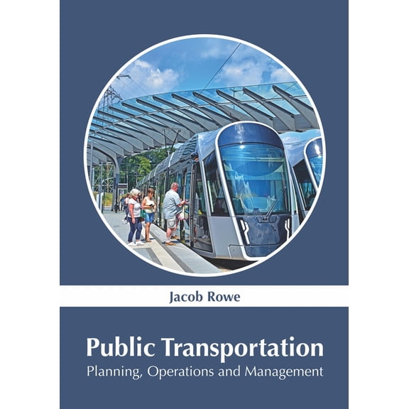 Public Transportation: Planning, Operations and Management, (Hardcover)