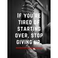 thumbnail image 2 of ArtsyQuotes 19x24 Gold Ornate Wood Framed with Double Matting Museum Art Print Titled - Artsy Quotes Quote: Stop Giving Up, 2 of 4