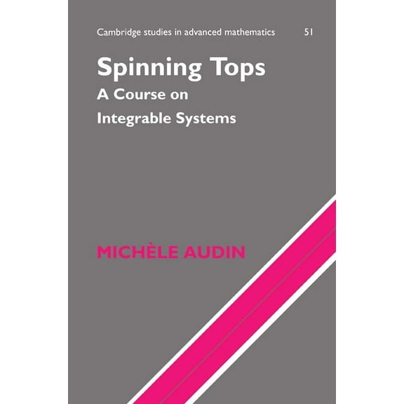 Cambridge Studies in Advanced Mathematic Spinning Tops, Book 51, (Paperback)