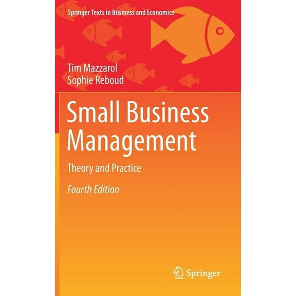 Springer Texts in Business and Economics Small Business Management: Theory and Practice, (Hardcover)