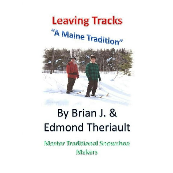 Leaving Tracks: A Maine Tradition