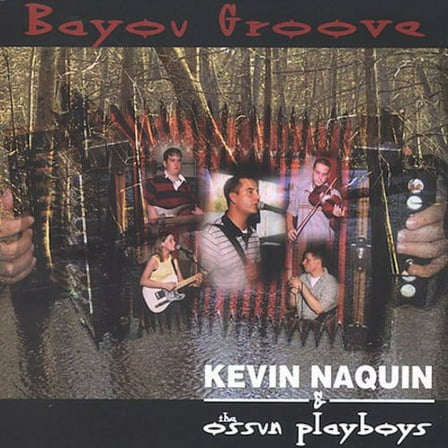 Kevin Naquin - Bayou Groove - Music & Performance - CD