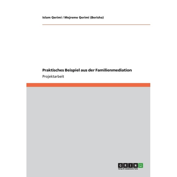 Praktisches Beispiel aus der Familienmediation, (Paperback)