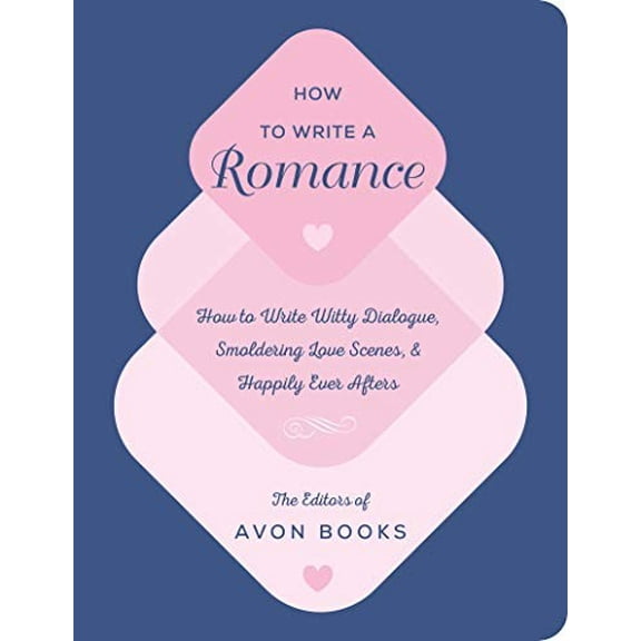 Pre-Owned How to Write a Romance: Or, How to Write Witty Dialogue, Smoldering Love Scenes, and Happily Ever Afters Paperback