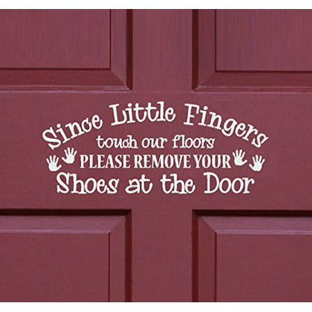 Since little fingers touch our floors, Please remove your shoes at the door #2~ Door or Window Decal (Best Shoes For Cement Floors)