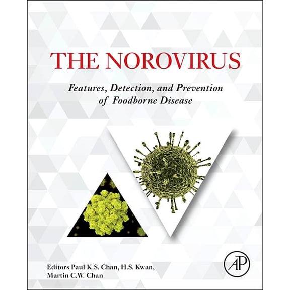 The Norovirus: Features, Detection, and Prevention of Foodborne Disease, (Paperback)