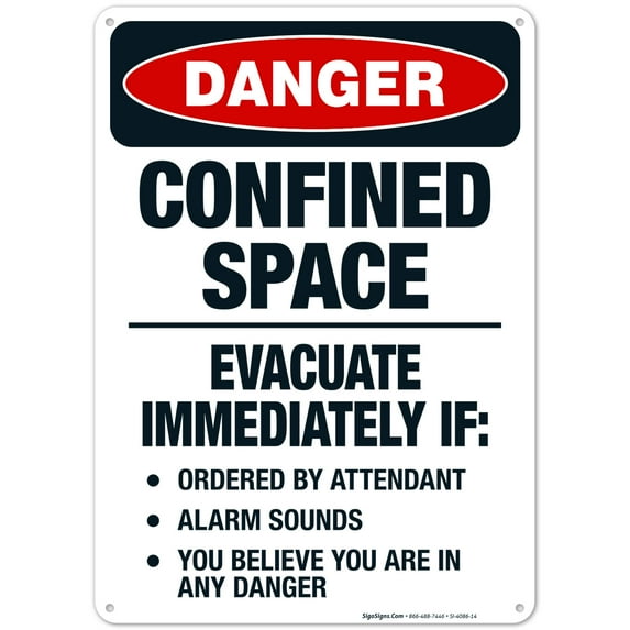 Confined Space Evacuate Immediately If Sign, OSHA Danger Sign, 10x14 Aluminum