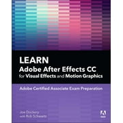 Adobe Certified Associate (ACA): Learn Adobe After Effects CC for Visual Effects and Motion Graphics (Paperback)