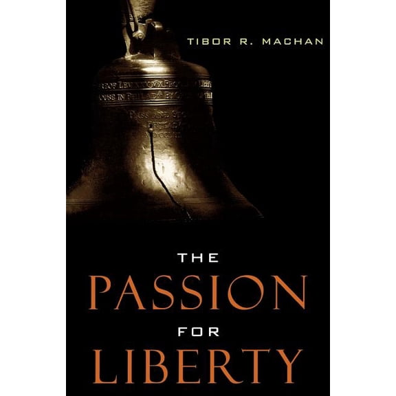 The Passion for Liberty, (Paperback)