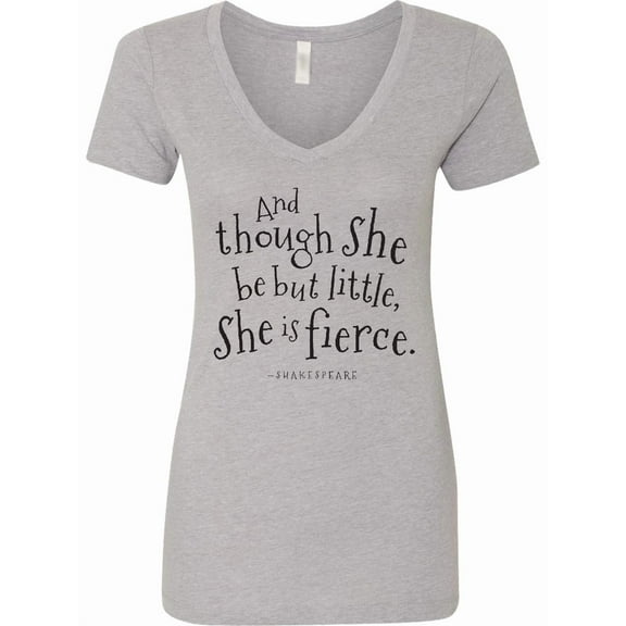 Inktastic Though She Be but Little Shakespeare Quote Women's V-Neck T-Shirt