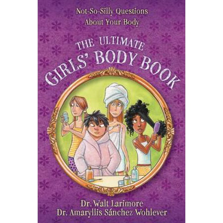 The Ultimate Girls' Body Book (Paperback)